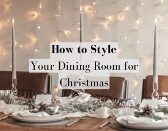 How to Style Your Dining Room for Christmas